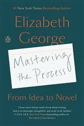 Book cover of Mastering the Process by Elizabeth George