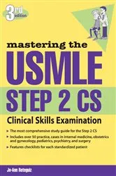 Book cover of Mastering the USMLE Step 2 CS, Third Edition (3rd ed.) by Jo-Ann Reteguiz