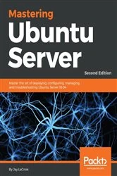 Book cover of Mastering Ubuntu Server (2nd ed.) by Jay LaCroix