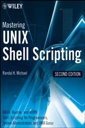 Book cover of Mastering Unix Shell Scripting (2nd ed.) by Randal K. Michael