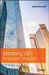 Book cover of Mastering VBA for Microsoft Office 2016 (3rd ed.) by Richard Mansfield