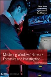 Book cover of Mastering Windows Network Forensics and Investigation (2nd ed.) by Steve Anson