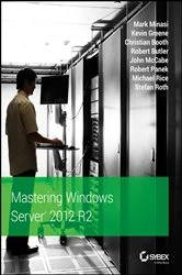 Book cover of Mastering Windows Server 2012 R2 by Mark Minasi
