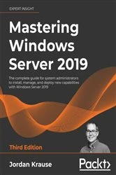 Book cover of Mastering Windows Server 2019 (3rd ed.) by Jordan Krause