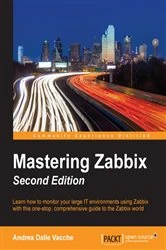 Book cover of Mastering Zabbix (2nd ed.) by Andrea Dalle Vacche