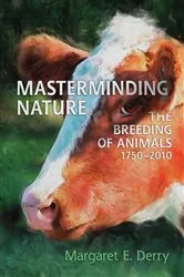 Book cover of Masterminding Nature by Margaret Derry