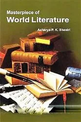 Book cover of Masterpiece Of World Literature by Acharya  P.K. Shastri
