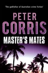 Book cover of Master's Mates by Peter Corris