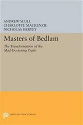 Book cover of Masters of Bedlam by Andrew Scull