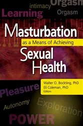 Book cover of Masturbation as a Means of Achieving Sexual Health by Edmond J Coleman