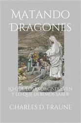 Book cover of Matando Dragones by Charles D. Fraune