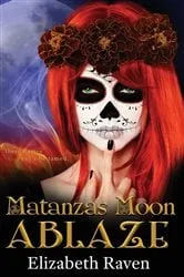 Book cover of Matanzas Moon by Elizabeth Raven