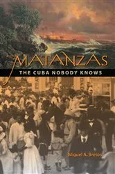 Book cover of Matanzas by Miguel A. Bretos