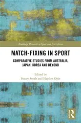 Book cover of Match-Fixing in Sport by Stacey Steele
