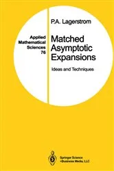 Book cover of Matched Asymptotic Expansions by P.A. Lagerstrom