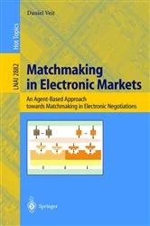 Book cover of Matchmaking in Electronic Markets by Daniel J. Veit