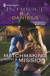 Book cover of Matchmaking with a Mission by B.J. Daniels