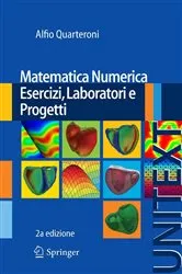 Book cover of Matematica Numerica Esercizi, Laboratori e Progetti (2nd ed.) by Alfio Quarteroni