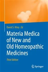 Book cover of Materia Medica of New and Old Homeopathic Medicines (3rd ed.) by David S. Riley