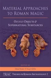 Book cover of Material Approaches to Roman Magic by Adam Parker