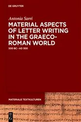 Book cover of Material Aspects of Letter Writing in the Graeco-Roman World by Antonia Sarri