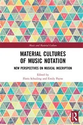 Book cover of Material Cultures of Music Notation by Floris Schuiling