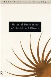 Book cover of Material Discourses of Health and Illness by Lucy Yardley
