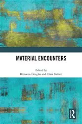 Book cover of Material Encounters by Bronwen Douglas
