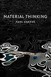 Book cover of Material Thinking by Paul Carter