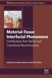 Book cover of Material-Tissue Interfacial Phenomena by Paulette Spencer