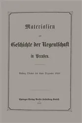 Book cover of Materialien zur Geschichte der Regentschaft in Preußen by E. Frensdorff
