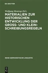 Book cover of Materialien zur historischen Entwicklung der Groß- und Kleinschreibungsregeln by Unknown