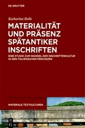 Book cover of Materialität und Präsenz spätantiker Inschriften by Katharina Bolle