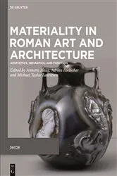 Book cover of Materiality in Roman Art and Architecture by Annette Haug