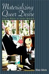 Book cover of Materializing Queer Desire by Elisa Glick