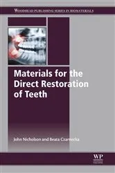 Book cover of Materials for the Direct Restoration of Teeth by John Nicholson