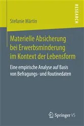 Book cover of Materielle Absicherung bei Erwerbsminderung im Kontext der Lebensform by Stefanie Märtin