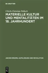 Book cover of Materielle Kultur und Mentalitäten im 18. Jahrhundert by Ulrich-Christian Pallach