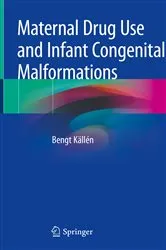 Book cover of Maternal Drug Use and Infant Congenital Malformations by Bengt Källén