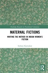 Book cover of Maternal Fictions by Indrani Karmakar