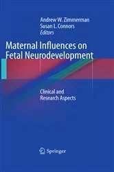Book cover of Maternal Influences on Fetal Neurodevelopment by Andrew W. Zimmerman