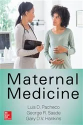 Book cover of Maternal Medicine by George R. Saade
