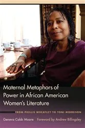 Book cover of Maternal Metaphors of Power in African American Women's Literature by Geneva Cobb Moore