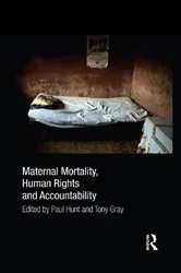 Book cover of Maternal Mortality, Human Rights and Accountability by Unknown