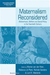 Book cover of Maternalism Reconsidered by Marian van der Klein