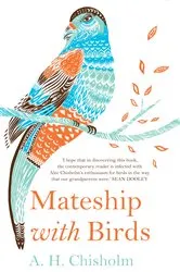 Book cover of Mateship with Birds by A.H. Chisholm