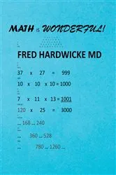 Book cover of Math Is Wonderful by Fred Hardwicke