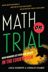 Book cover of Math on Trial by Leila Schneps