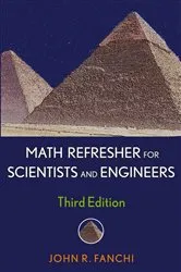 Book cover of Math Refresher for Scientists and Engineers (3rd ed.) by Unknown