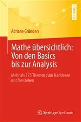 Book cover of Mathe übersichtlich: Von den Basics bis zur Analysis by Unknown